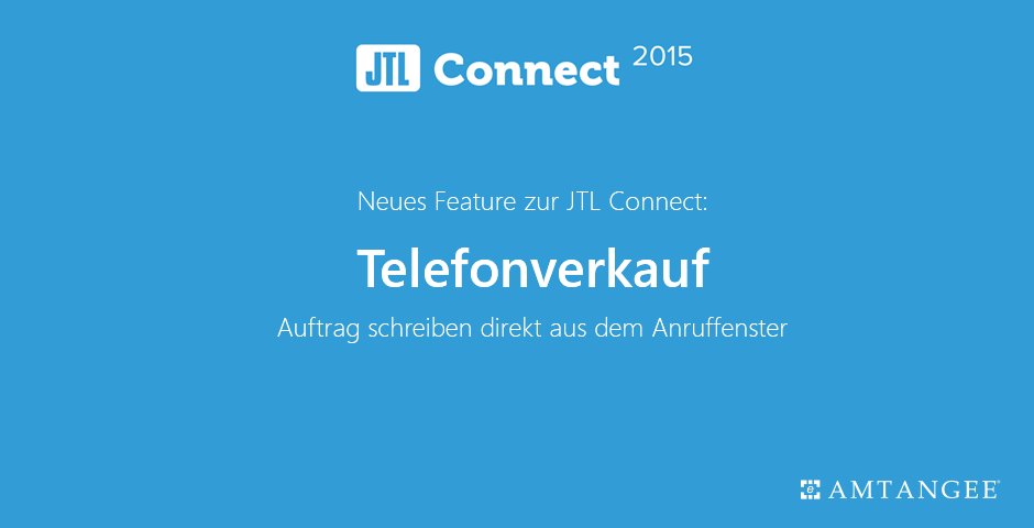 Feature zur JTL Connect 2015: Telefonverkauf