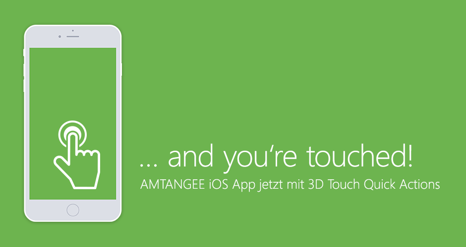 AMTANGEE iOS App - 3D Touch Quick Actions