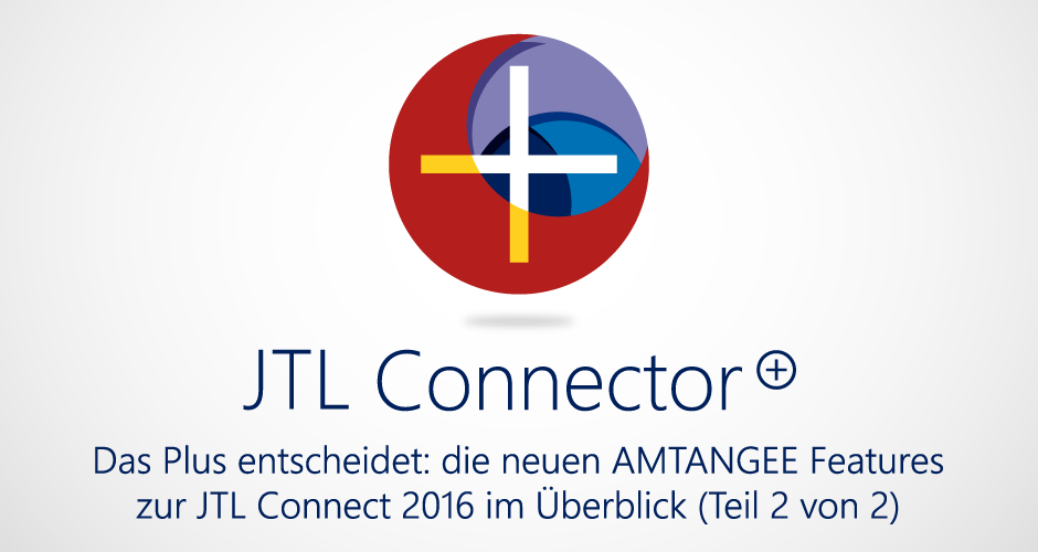 das-plus-entscheidet-die-neuen-features-zur-jtl-connect-2016-teil-2