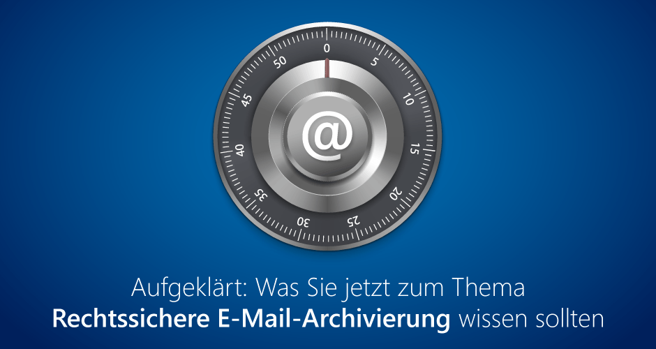 Rechtssichere E-Mail-Archivierung mit AMTANGEE
