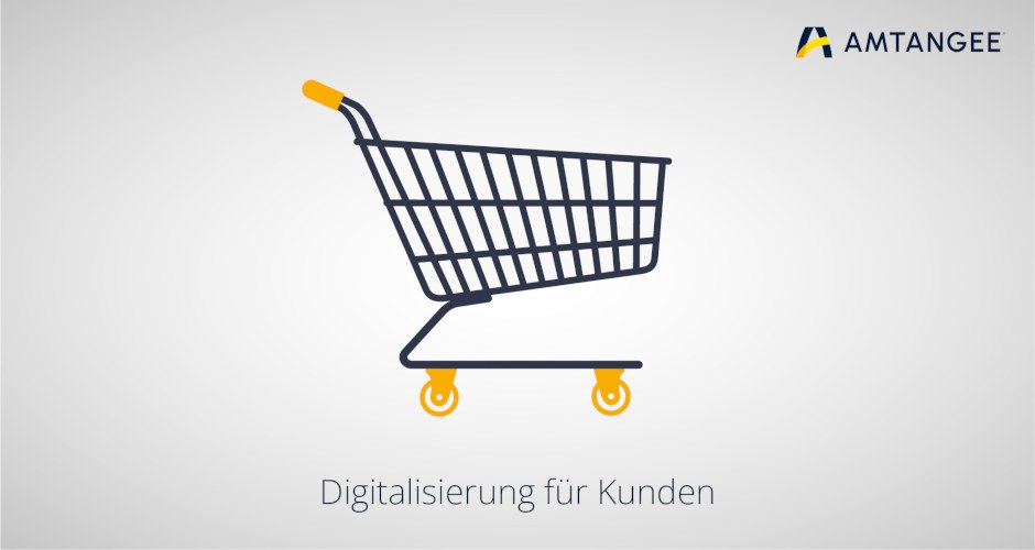 Blogbild: Digitalisierung für Kunden