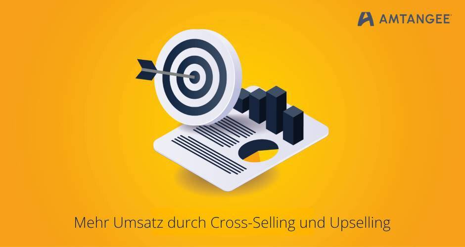 cross-selling-und-upselling-fuer-mehr-umsatz-mit-bestandskunden