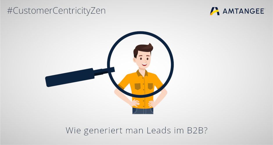 Wie genriert man Leads im B2B? Blogbild von AMTANGEE 940x500