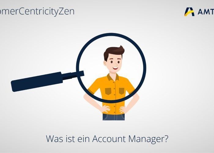 AMTANGEE Blogbild: Was ist ein Account-Manager? Serienmotiv #CustomerCentricityZen 940x500